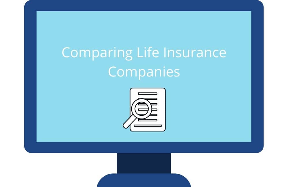 Comparing Life Insurance Companies